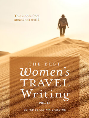 cover image of The Best Women's Travel Writing, Volume 13